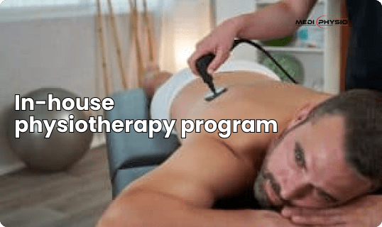 In-house  physiotherapy program